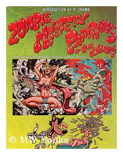 Zombie mystery paintings (9780932629401) by Robert Williams