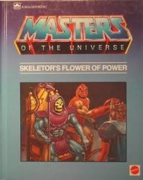 Stock image for Skeletor's Flower of Power for sale by Half Price Books Inc.