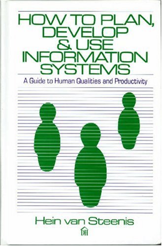 Stock image for How to Plan, Develop, and Use Information Systems: A Guide to Human Qualities and Productivity for sale by HPB-Red