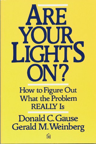 Stock image for Are Your Lights On?: How to Figure Out What the Problem Really Is for sale by SecondSale