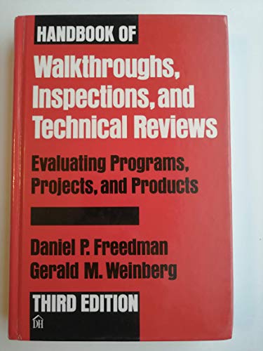 9780932633194: Handbook of Walkthroughs, Inspections, and Technical Reviews: Evaluating Programs, Projects, and Products