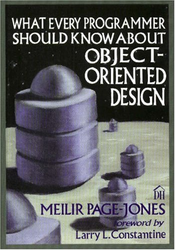 Beispielbild fr What Every Programmer Should Know About Object-Oriented Design zum Verkauf von HPB-Red