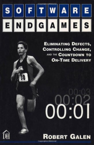 Imagen de archivo de Software Endgames: Eliminating Defects, Controlling Change, And The Countdown To On-time Delivery a la venta por Buchpark