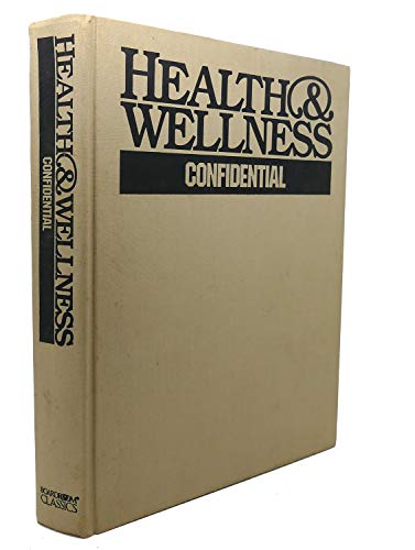 Imagen de archivo de Health and Wellness Confidential a la venta por Better World Books