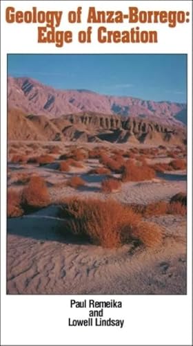 9780932653178: Geology of Anza-Borrego: Edge of Creation: 1 (California Desert Natural History Field Guides, No 1)