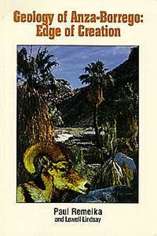 9780932653178: Geology of Anza-Borrego: Edge of Creation: 1 (California Desert Natural History Field Guides, No 1)