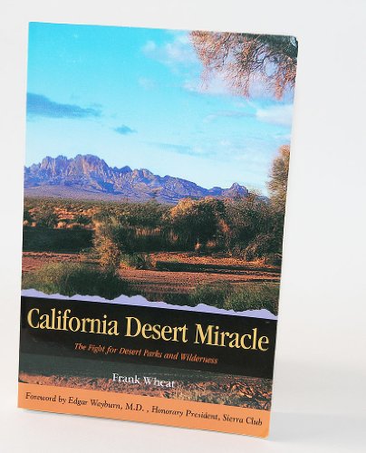 Beispielbild fr California Desert Miracle: The Fight for Desert Parks and Wilderness (Sunbelt Natural History Guides) zum Verkauf von Front Cover Books