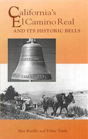 9780932653376: California's El Camino Real and Its Historic Bells