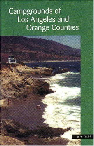 Beispielbild fr Campgrounds of Los Angeles and Orange Counties zum Verkauf von BargainBookStores