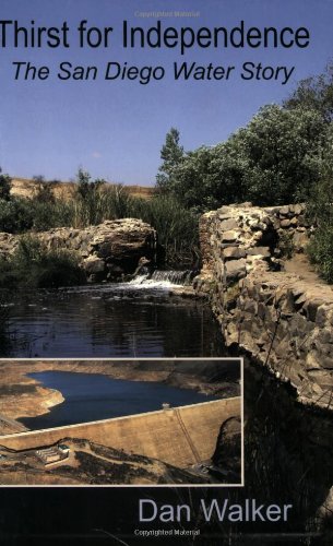 Imagen de archivo de Thirst For Independence: The San Diego Water Story (Adventures in Cultural and Natural History) a la venta por SecondSale