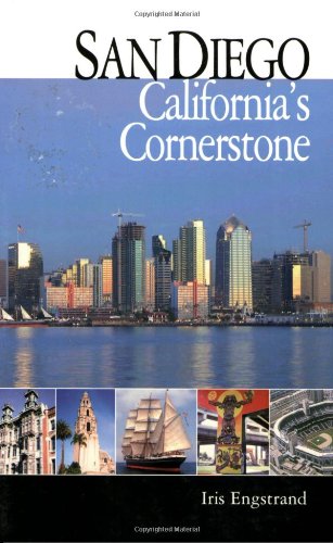 Stock image for San Diego: California's Cornerstone for sale by Wonder Book