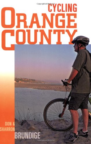 Beispielbild fr Cycling Orange County : 58 Rides with Detailed Maps and Elevation Contours zum Verkauf von Better World Books: West