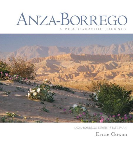 9780932653888: Anza-Borrego: A Photographic Journey (Adventures in the Natural History and Cultural Heritage of the Californias) [Idioma Ingls]
