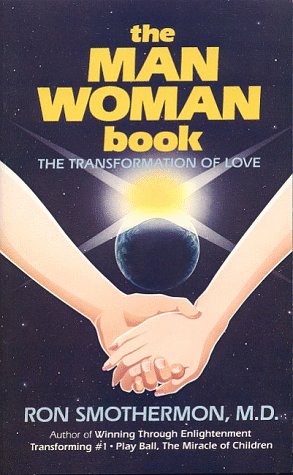 Stock image for The Man-Woman Book: The Transformation of Love for sale by ThriftBooks-Dallas