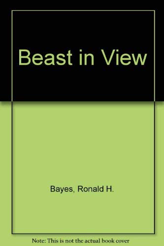 A Beast in View; Selected Shorter poems 1970-1980