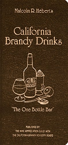 Beispielbild fr California Brandy Drinks zum Verkauf von ThriftBooks-Atlanta
