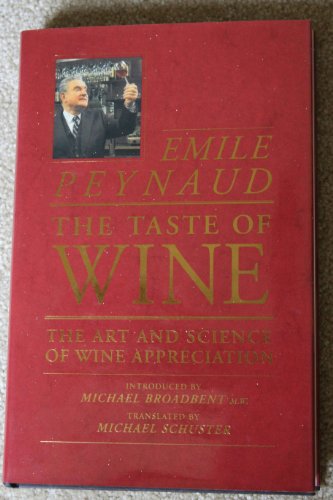 Stock image for The Taste of Wine: The Art and Science of Wine Appreciation for sale by LibraryMercantile