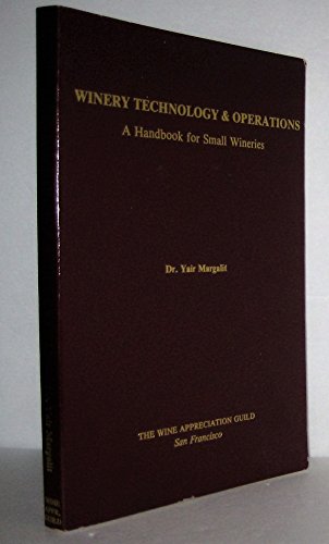 Beispielbild fr Winery Technology and Operations: A Handbook for Small Wineries zum Verkauf von WorldofBooks