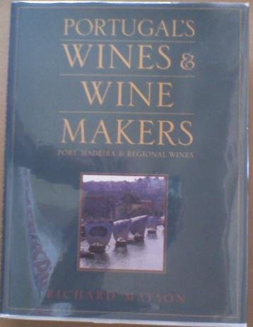 Stock image for Portugal's Wines and Winemakers for sale by Front Cover Books