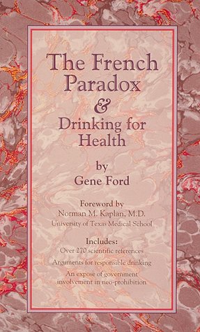 Beispielbild fr The French Paradox & Drinking for Health zum Verkauf von Robinson Street Books, IOBA