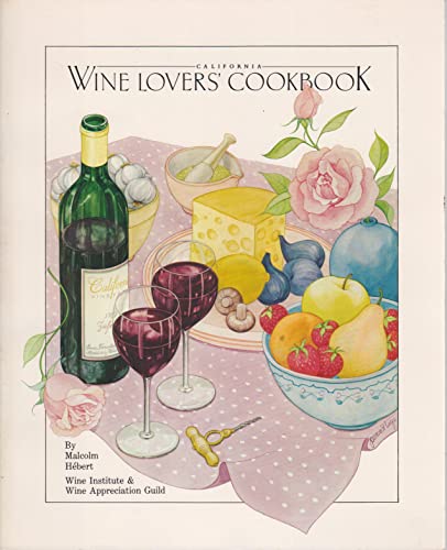 Stock image for California Wine Lover's Cookbook for sale by Gulf Coast Books