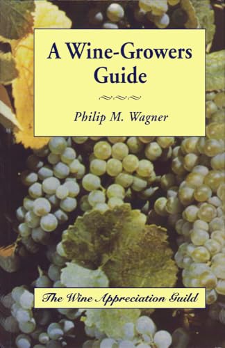 Beispielbild fr A Wine-Growers Guide zum Verkauf von More Than Words