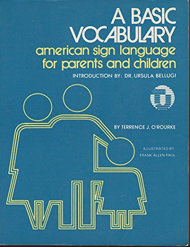 Stock image for A Basic Vocabulary : American Sign Language for Parents and Children for sale by Better World Books