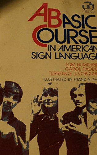9780932666109: A Basic Course in American Sign Language