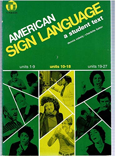 Stock image for American Sign Language: A Student Text Units 10-18 for sale by HPB-Diamond