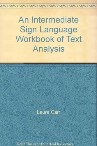9780932666215: An Intermediate Sign Language Workbook of Text Analysis