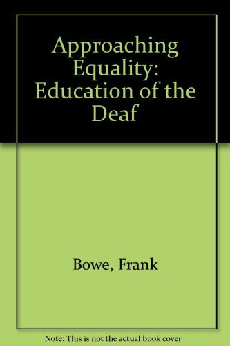 Beispielbild fr Approaching Equality: Education of the Deaf zum Verkauf von HPB-Red