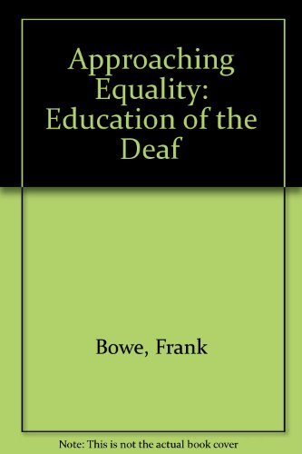Stock image for Approaching Equality: Education of the Deaf for sale by HPB-Red