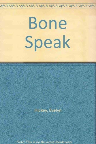 Bone Speak: Poems