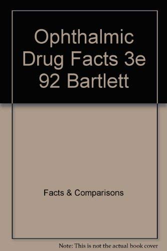 Stock image for Ophthalmic Drug Facts, 1992 for sale by Mt. Baker Books