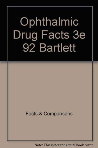 Ophthalmic Drug Facts, 1992 (9780932686688) by Facts-comparisons