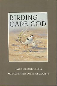 Beispielbild fr Birding Cape Cod: Guide to Finding Birds on Cape Cod zum Verkauf von Better World Books: West