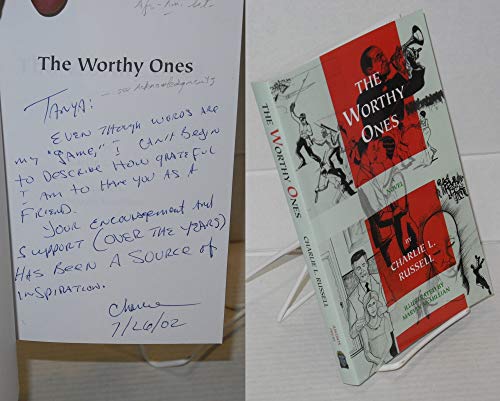 

The worthy ones: a novel [signed] [first edition]