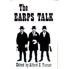 Stock image for The Earps Talk (Early West) for sale by A Book By Its Cover