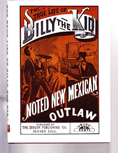 Beispielbild fr The True Life of Billy The Kid Noted New Mexican Outlaw zum Verkauf von RZabasBooks