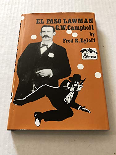 Beispielbild fr El Paso lawman: G.W. Campbell (The Early West) zum Verkauf von Books From California