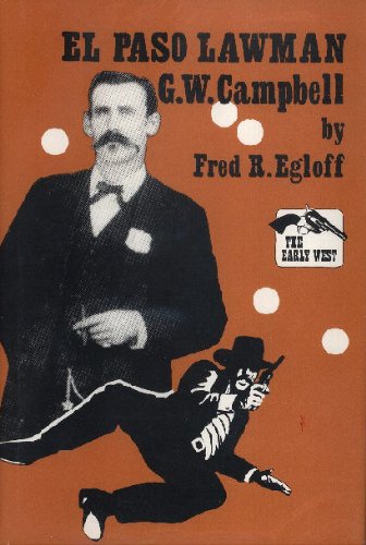 Stock image for El Paso Lawman: G.W. Campbell (The Early West) for sale by HPB-Red