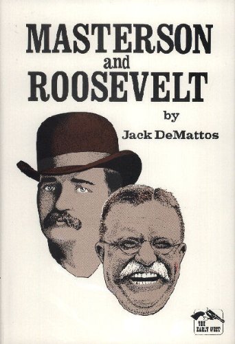 Beispielbild fr Masterson and Roosevelt zum Verkauf von Sessions Book Sales