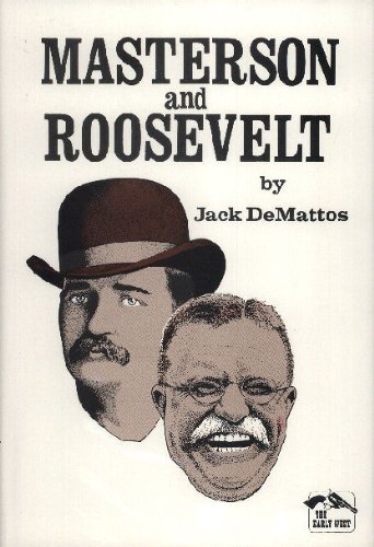 9780932702319: Masterson and Roosevelt (The Early West)