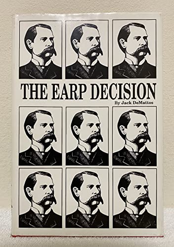 Beispielbild fr The Earp Decision zum Verkauf von ThriftBooks-Atlanta