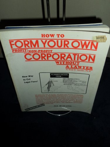 Imagen de archivo de How to Form Your Own Profit-Non-Profit Corporation Without a Lawyer a la venta por Vashon Island Books
