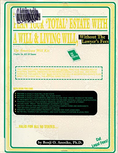 Beispielbild fr How to Plan Your Total Estate with a Will and Living Will, Without the Lawyers' Fees : The American Will Kit zum Verkauf von Better World Books