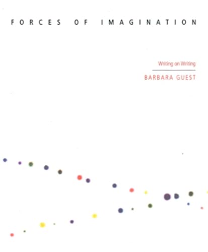 Stock image for Forces of Imagination: Writing on Writing for sale by Santa Fe Used Books