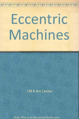 Stock image for Eccentric Machines for sale by Canal Bookyard