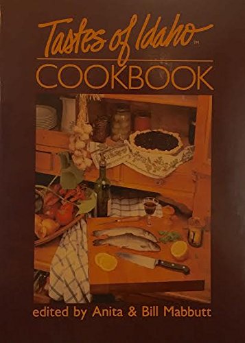Stock image for Tastes of Idaho Cookbook for sale by ThriftBooks-Dallas