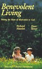 Beispielbild fr Benevolent Living; Tracing the Roots of Motivation to God zum Verkauf von Clausen Books, RMABA